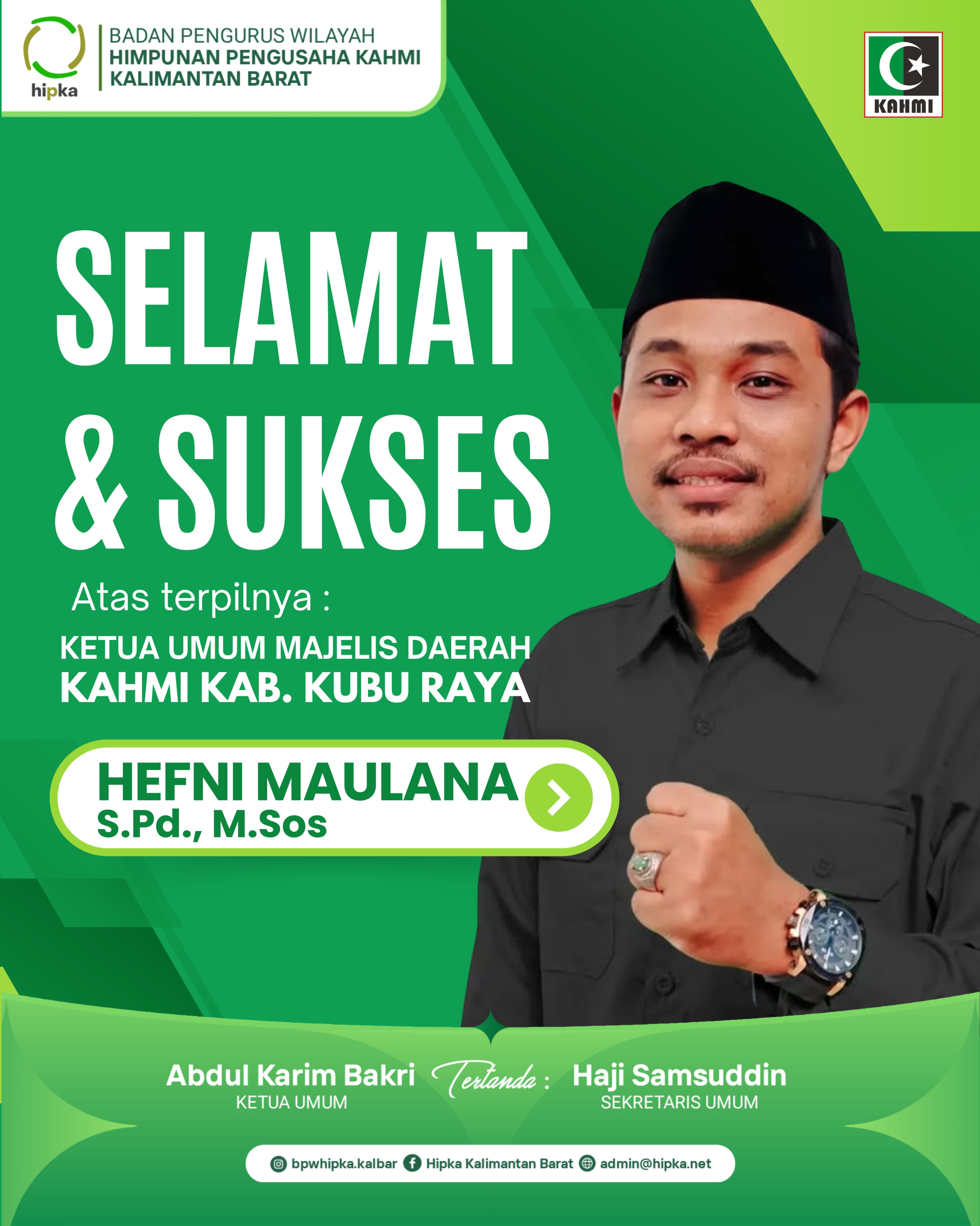 Selamat dan Sukses Atas terpilihnya : Hefni Maulana, S.Pd., M.Sos  Sebagai KETUA UMUM MAJELIS DAERAH  KAHMI KUBU RAYA